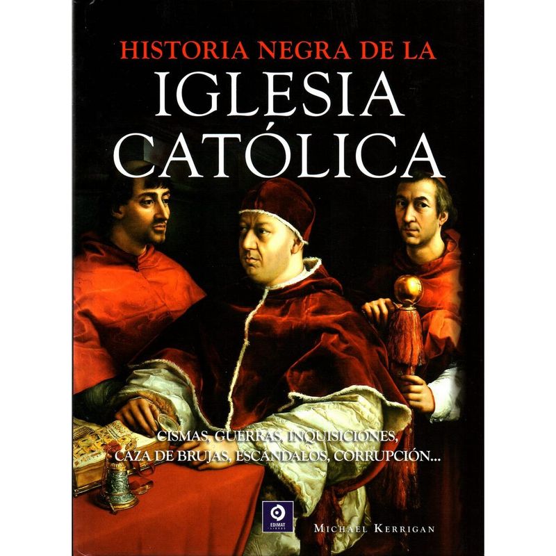 EDIMAT LIBROS - Historia Negra De La Iglesia Catolica (Historia Negra) (Td)