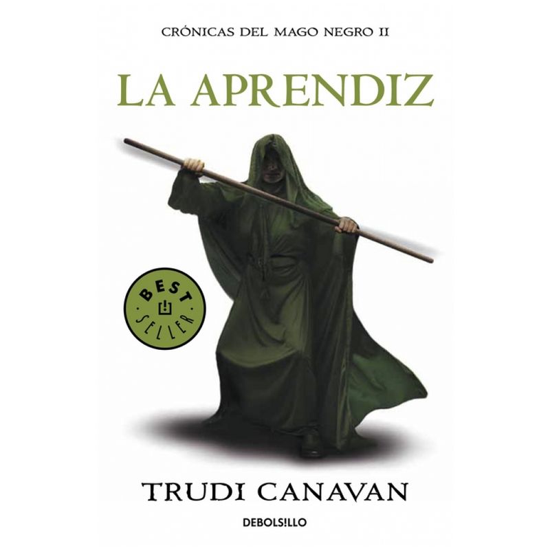 DEBOLSILLO - La Aprendiz (Cronicas Del Mago Negro #2)