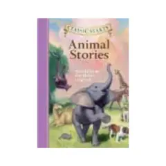 STERLING PUBLISHING - Animal Stories (Classic Starts) (Td)