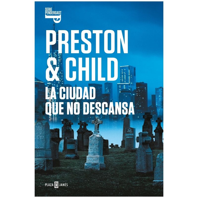 ANTARTICA LIBROS - La Ciudad Que No Descansa (Inspector Pendergast #17)