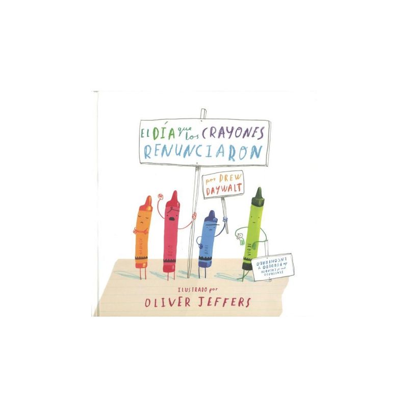 ANTARTICA LIBROS - El Día Que Los Crayones Renunciaron (Td)