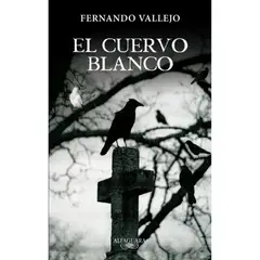 ALFAGUARA - El Cuervo Blanco
