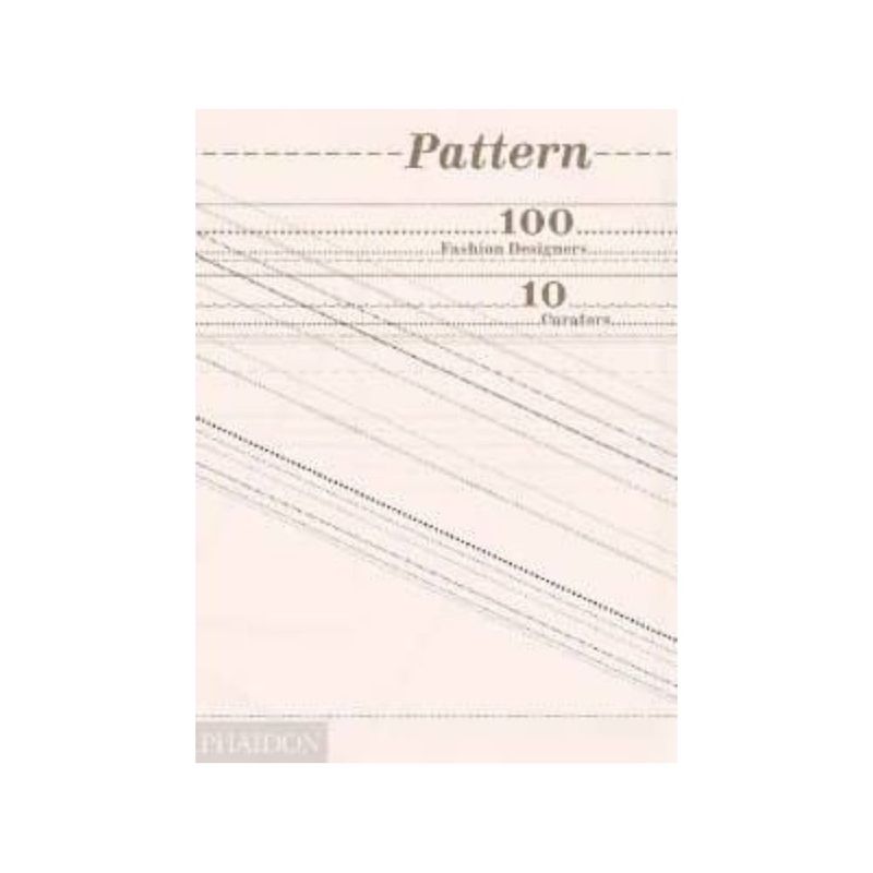 ANTARTICA LIBROS - Pattern 100 Fashion Designers 10 Curaters