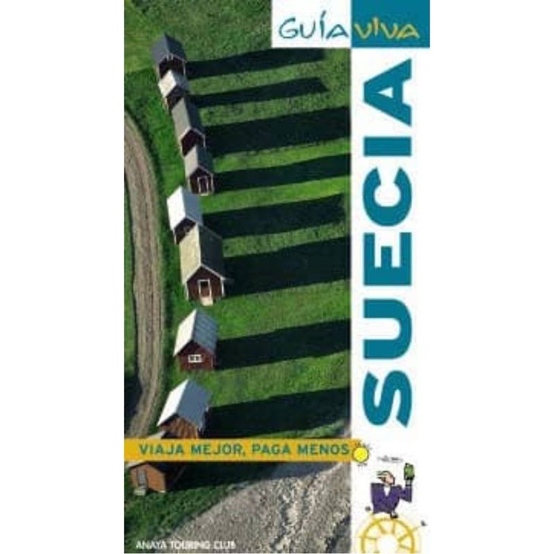 ANTARTICA LIBROS - Guia Viva Suecia Anaya Touring Club
