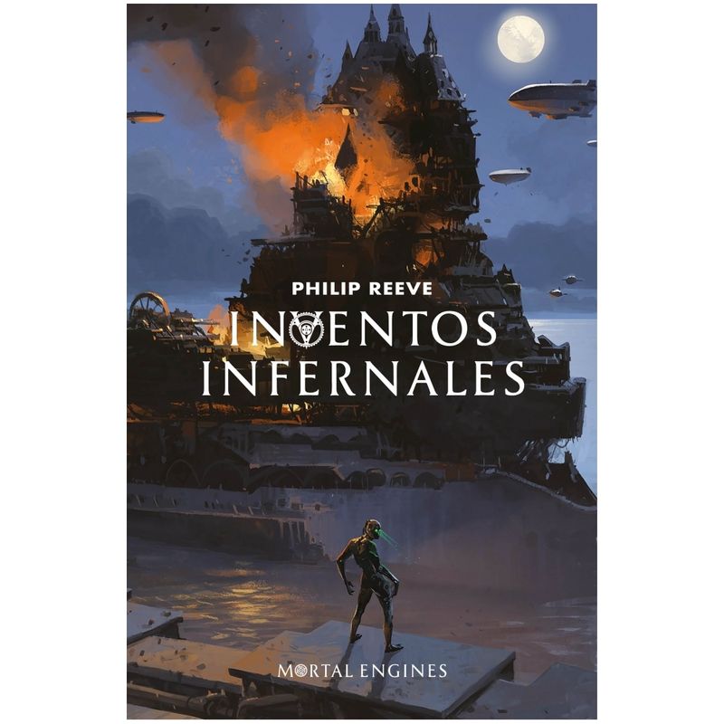 ALFAGUARA - Inventos Infernales (Maquinas Mortales #3)
