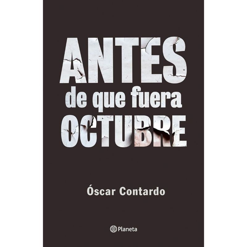 PLANETA - ANTES DE QUE FUERA OCTUBRE