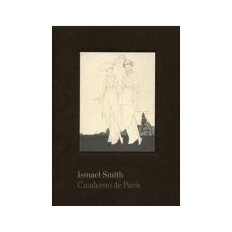 RM - Ismael Smith: Cuaderno De Paris