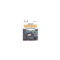 ANTARTICA LIBROS - Administracion Hardware De Un Sistema Informatico