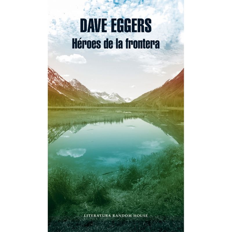LITERATURA RANDOM HOUSE - Heroes De La Frontera