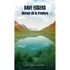 LITERATURA RANDOM HOUSE - Heroes De La Frontera