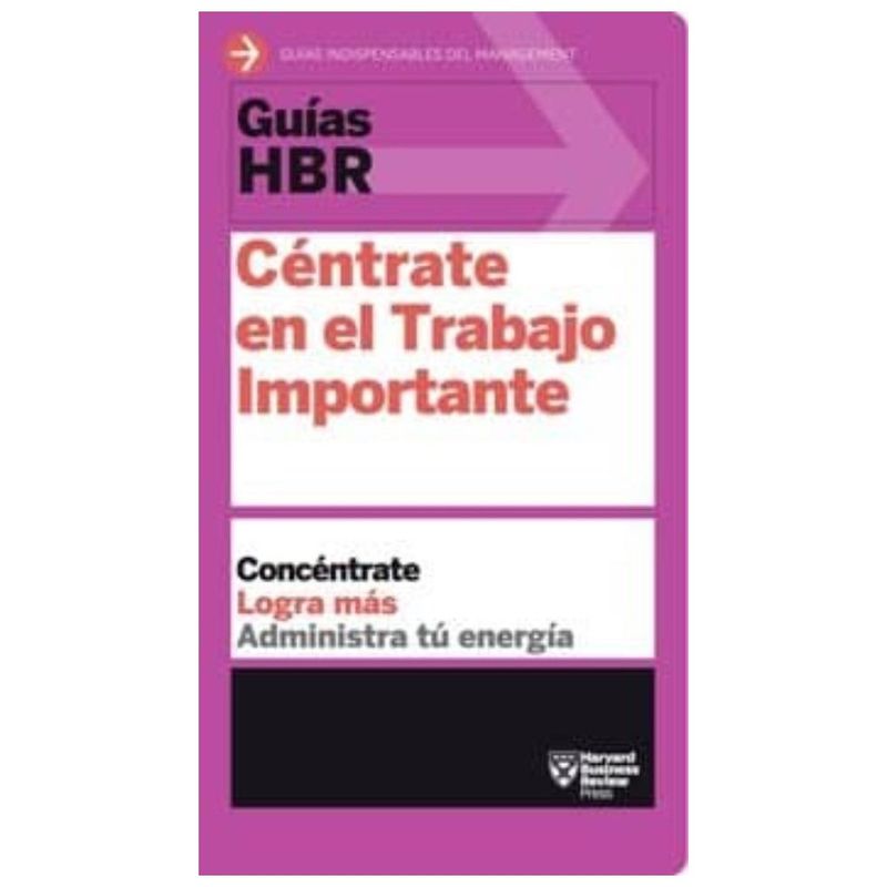 REVERTE - Céntrate En El Trabajo Importante (Guías Hbr)