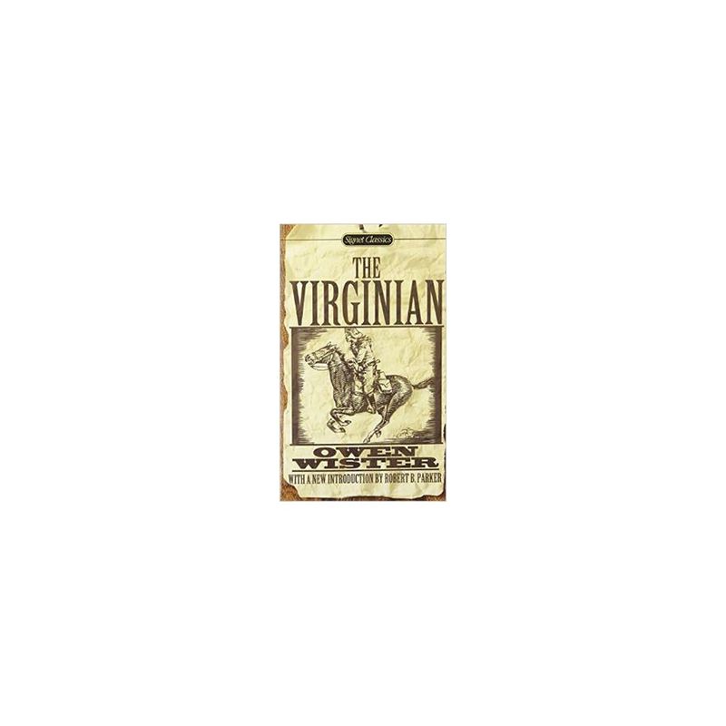 ANTARTICA LIBROS - The Virginian: A Horseman Of The Plains (Signet Classics)