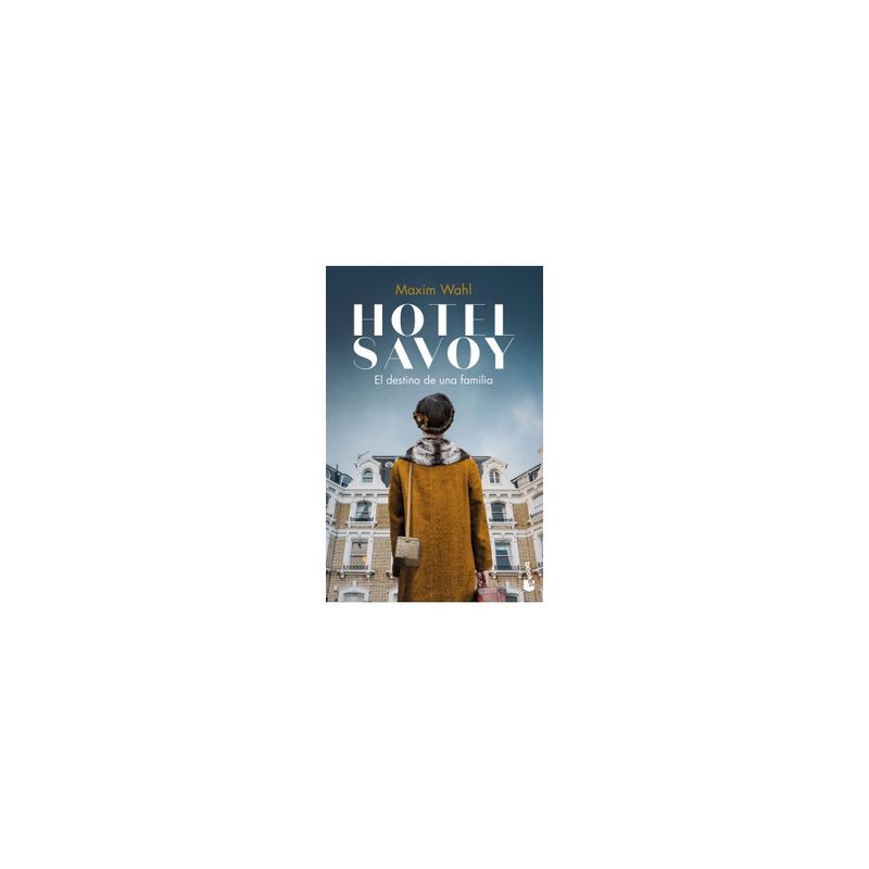 BOOKET - Hotel Savoy El Destino De Una Familia (Saga Hotel Savoy #1) 9788467064780