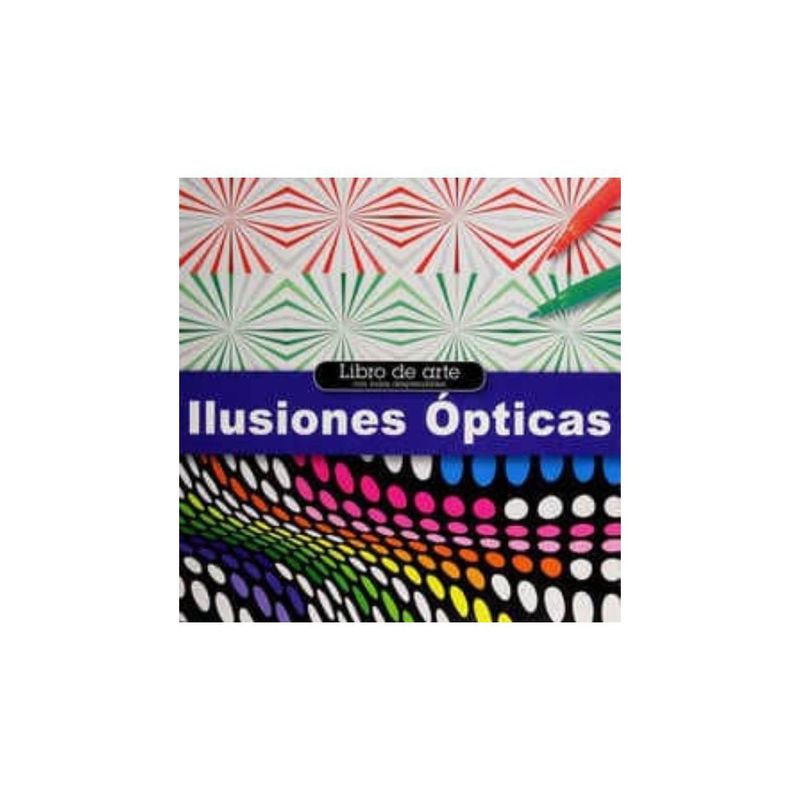 ANTARTICA LIBROS - Ilusiones Opticas. Libro De Arte