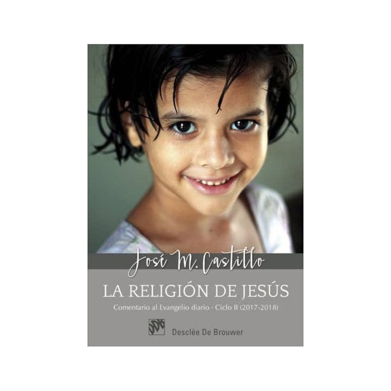 ANTARTICA LIBROS - La Religion De Jesus 2017-2018 Ciclo B