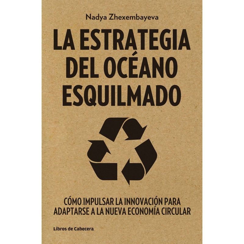 ANTARTICA LIBROS - La Estrategia Del Oceano Esquilmado