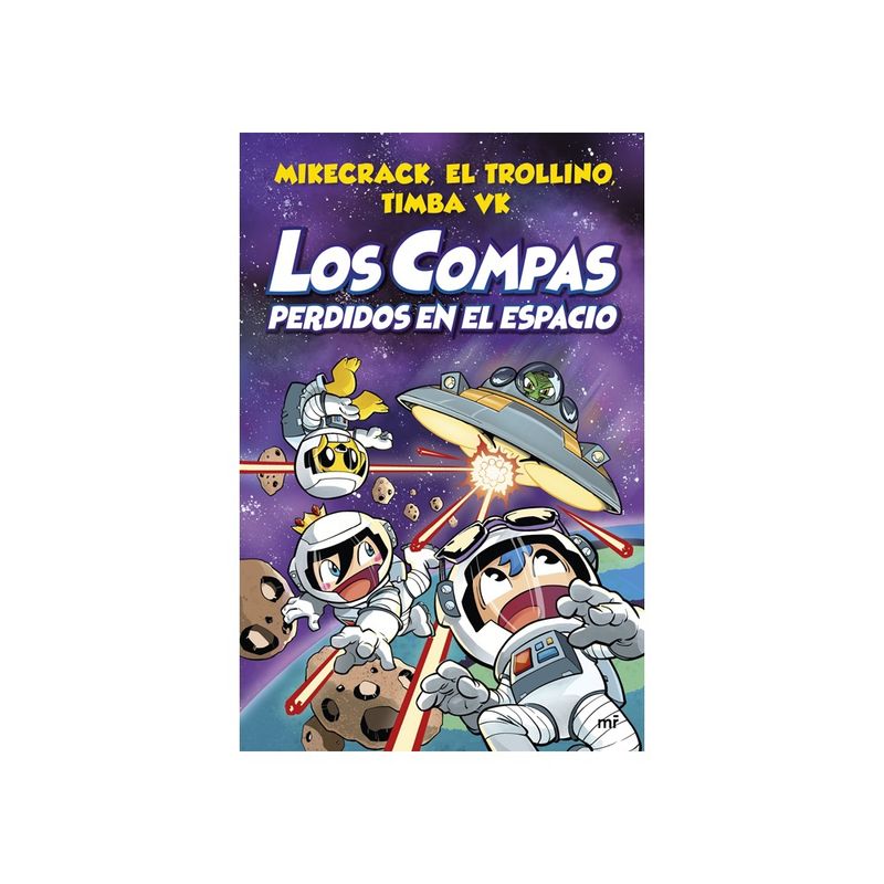 ANTARTICA LIBROS - Los Compas Perdidos En El Espacio