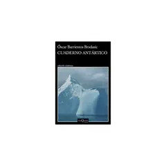 TUSQUETS - CUADERNO ANTARTICO