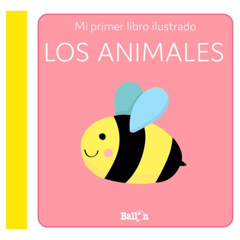 BALLON - Mi primer libro ilustrado - Los animales BALLON
