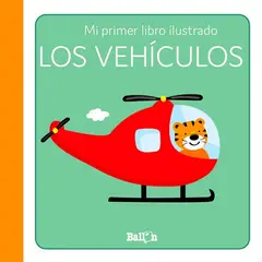 BALLON - Mi primer libro ilustrado - Los vehículos