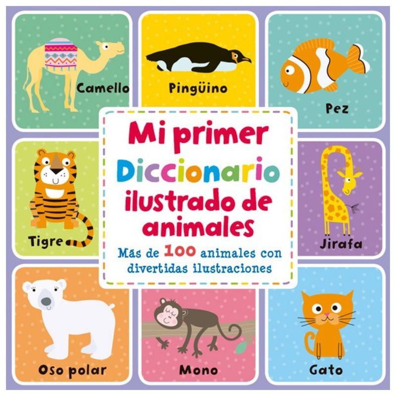 CONTRAPUNTO - Mi primer diccionario ilustrado de animales
