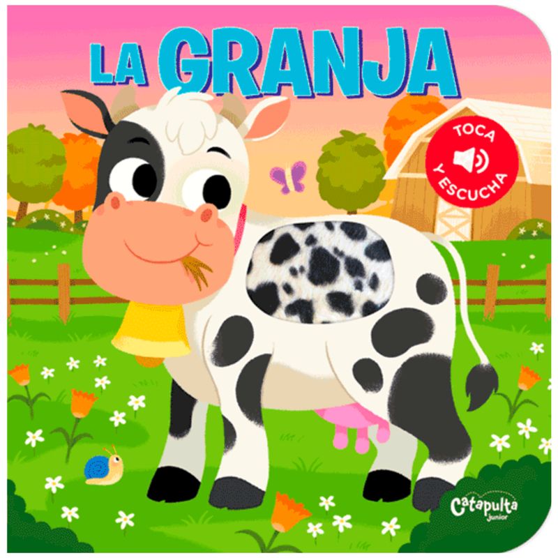 CATAPULTA EDITORES - La granja - Toca y escucha 