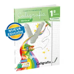 CALIGRAFIX - Caligrafía Vertical - 1º Básico - 1er Sem (NUEVA EDICIÓN)