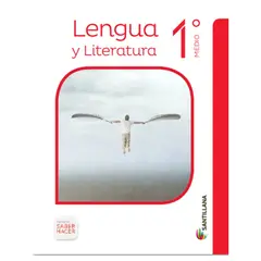 SANTILLANA - LENGUAJE 1ºMedio Saber hacer
