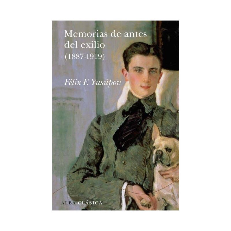 ALBA - Memorias De Antes Del Exilio (1887-1919) (Td)