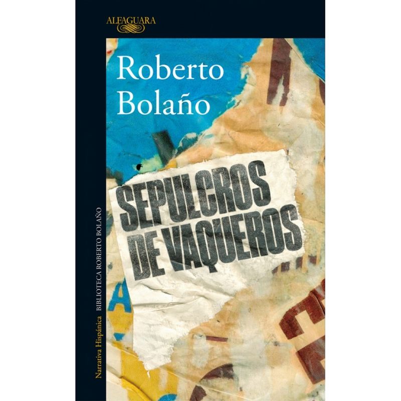 ALFAGUARA - Sepulcros De Vaqueros