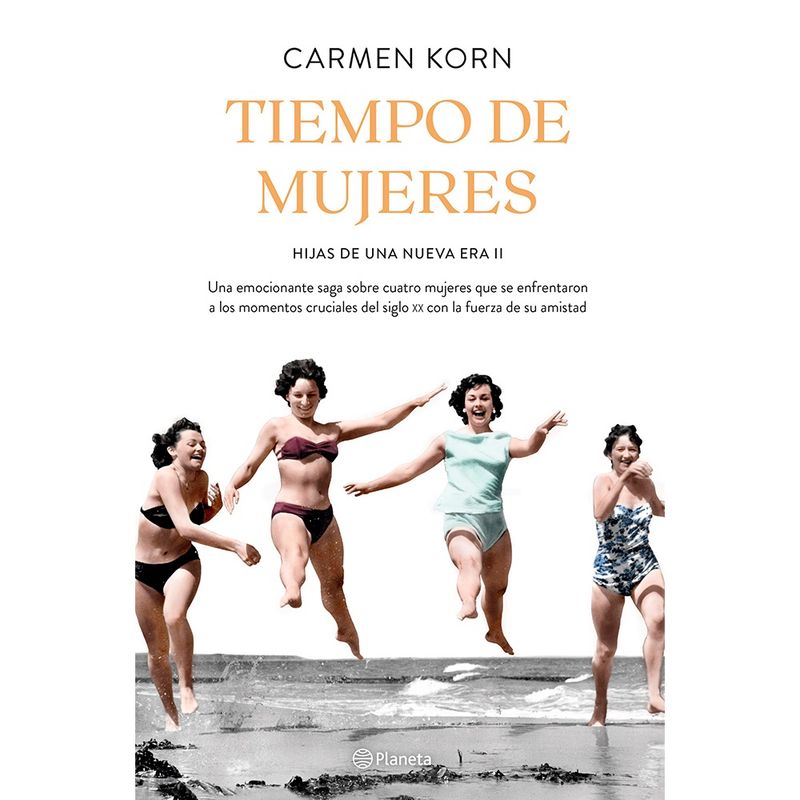 PLANETA - Tiempo De Mujeres (Hijas De Una Nueva Era #2) 9789563608588