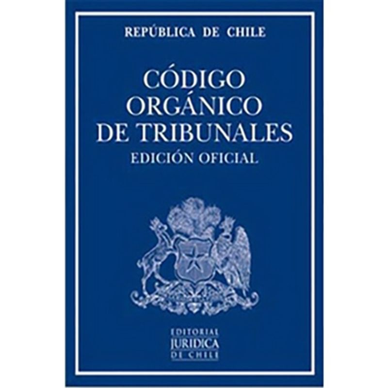 EDITORIAL JURIDICA DE CHILE - Codigo Organico De Tribunales 2018 (Profesional)
