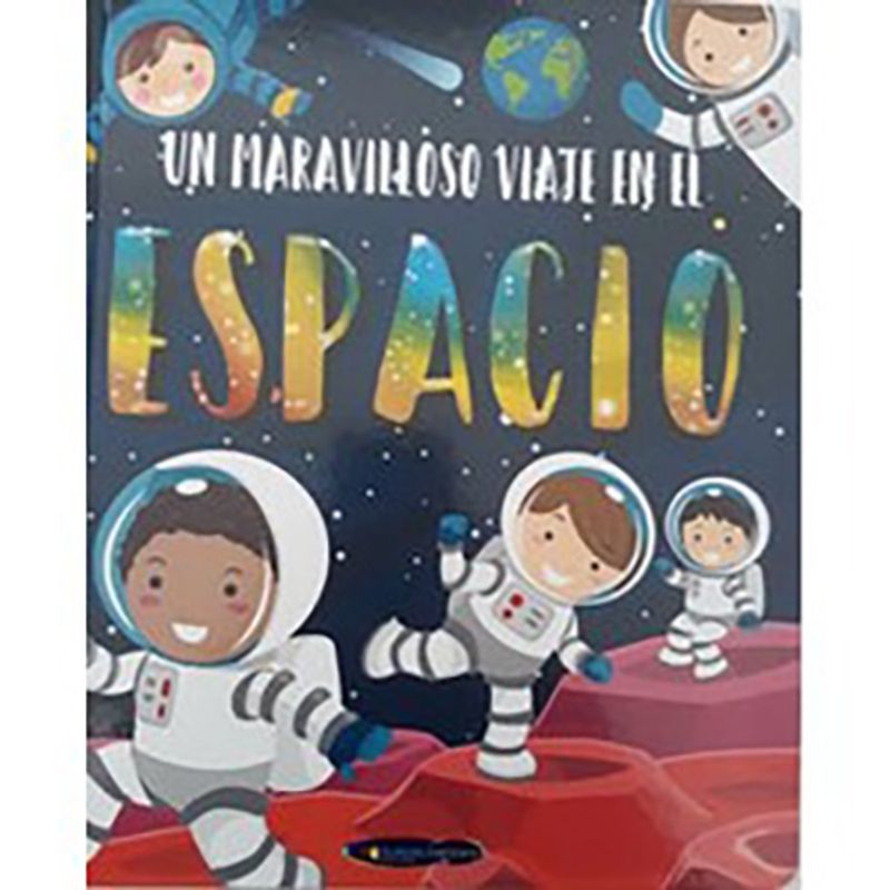 ANTARTICA LIBROS - Un Maravilloso Viaje En El Espacio