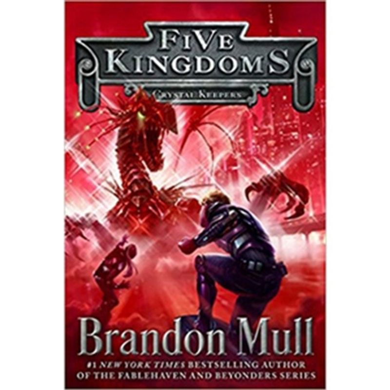 ANTARTICA LIBROS - Crystal Keepers (Five Kingdoms, Band 3)