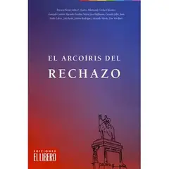 EL LIBERO - El Arcoiris Del Rechazo