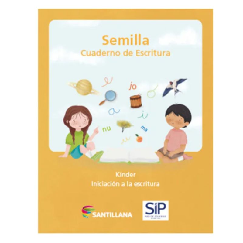 SANTILLANA - Semilla Kínder 2022 - iniciación escritura SANTILLANA
