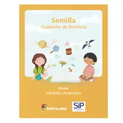 SANTILLANA - Semilla Kínder 2022 - iniciación escritura