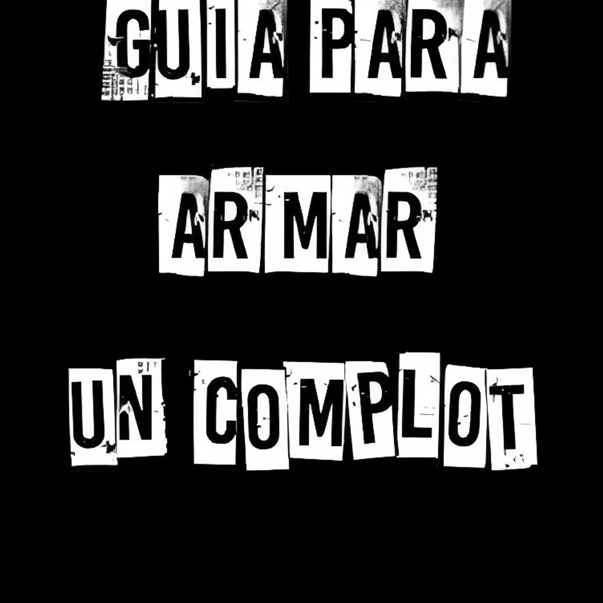 TOP10BOOKS - LIBRO GUIA PARA ARMAR UN COMPLOT /400