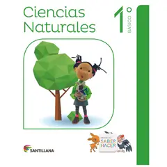 SANTILLANA - CIENCIAS NATURALES 1º Básico saber hacer