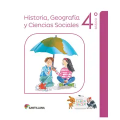 SANTILLANA - SOCIEDAD 4º Básico - Saber hacer