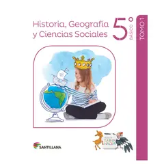 SANTILLANA - SOCIEDAD 5º Básico - Saber hacer