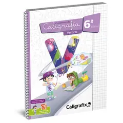 CALIGRAFIX - Cuaderno de caligrafía Vertical 6° Básico
