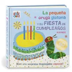 KOKINOS - La pequeña oruga glotona y su fiesta de cumpleaños