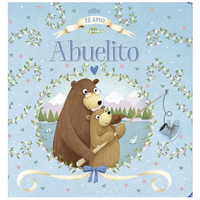 LATINBOOKS - Te amo abuelito - Serie abrazos LATINBOOKS