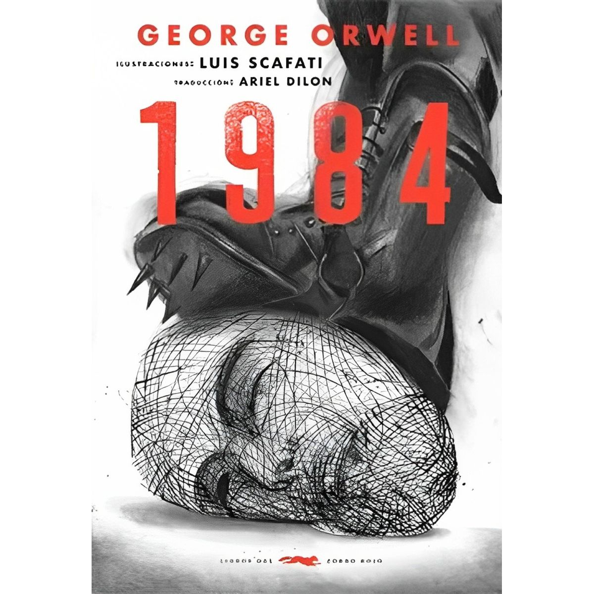 TOP10BOOKS - LIBRO 1984 - ILUSTRADO /518 - GEORGE SCAFATI, LUIS ORWELL
