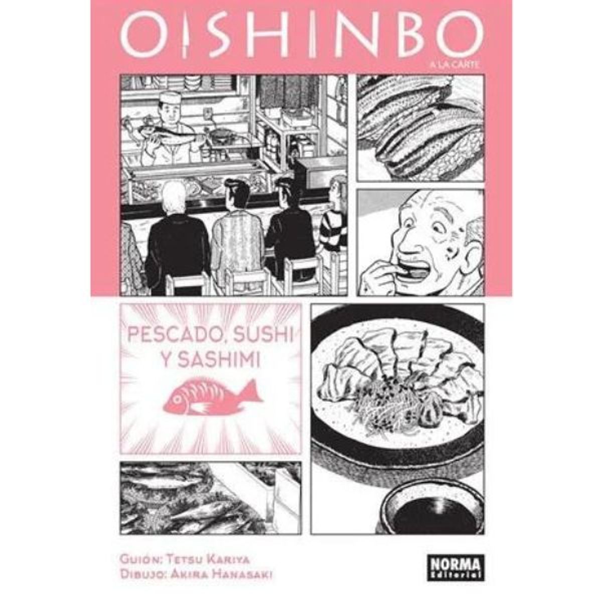 EDITORIAL NORMA - Oishinbo A La Carte 4 - Pescado, Sushi y Sashimi