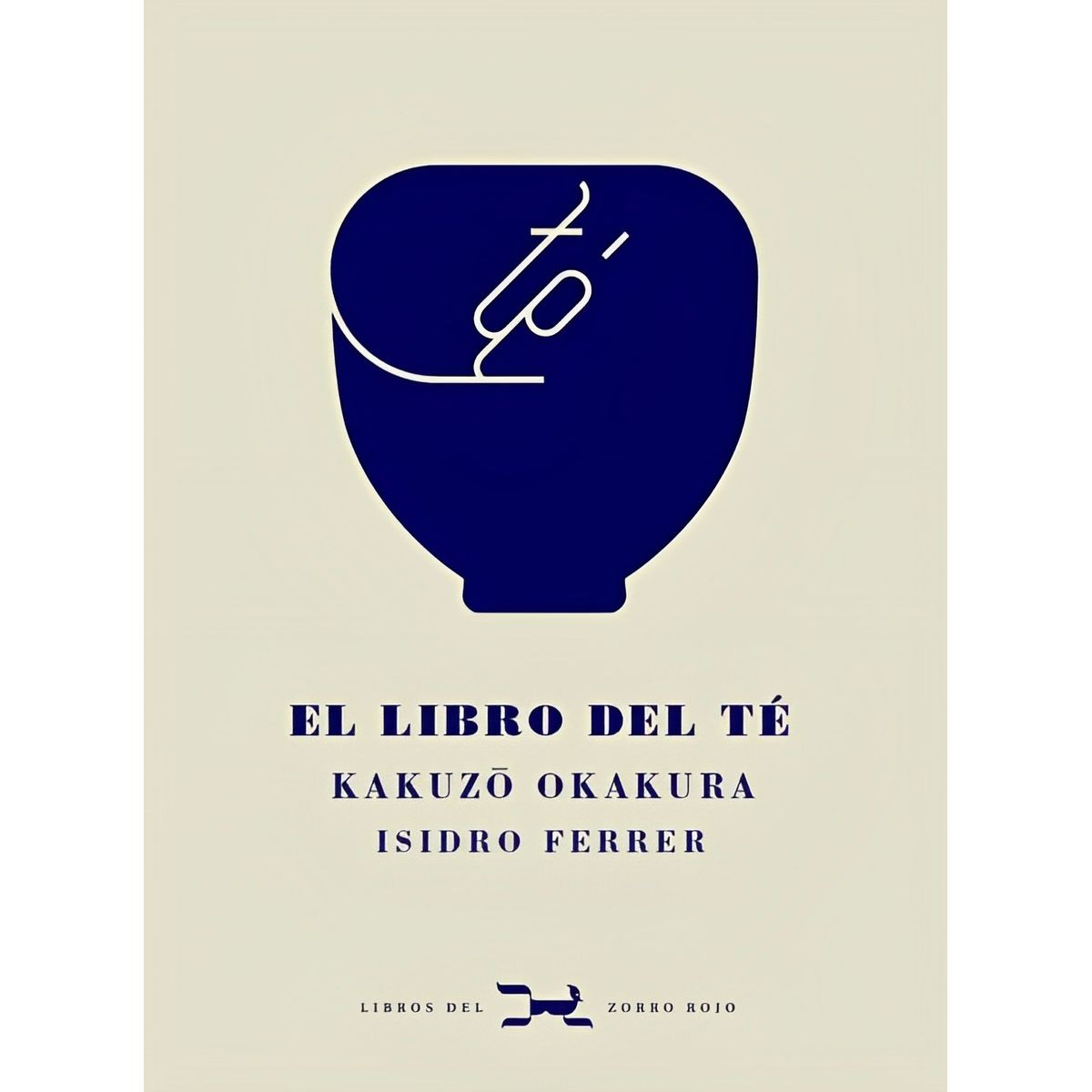 TOP10BOOKS - LIBRO El Libro Del Té - Kakuzo; Ferrer, Isidro Kakurallus