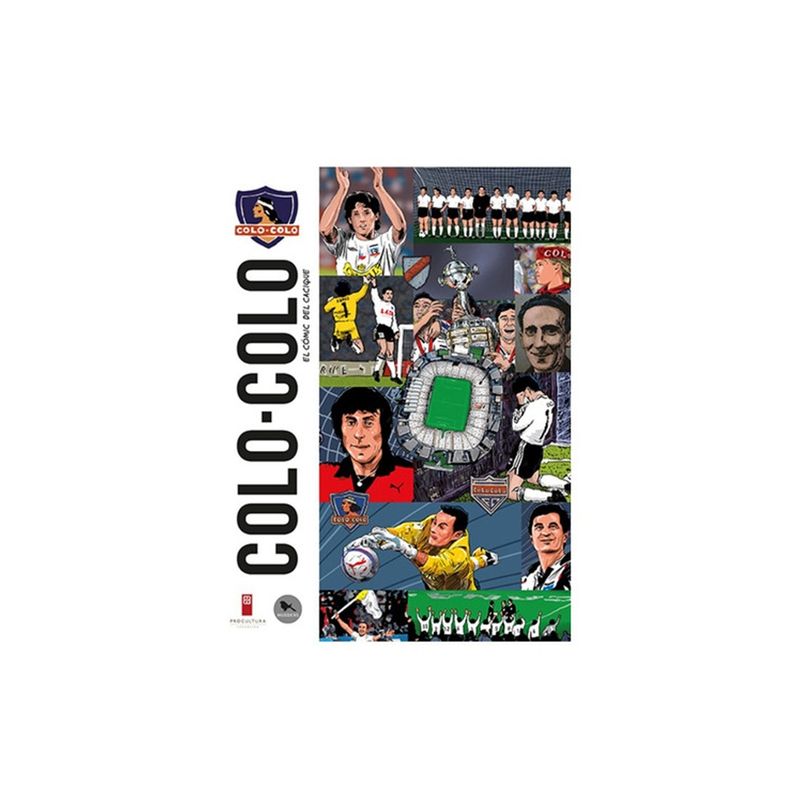 TOP10BOOKS - Libro Colo Colo el Cómic del Cacique / A.Lauzan;S.Olivero;R.López;C.Reyes -010-