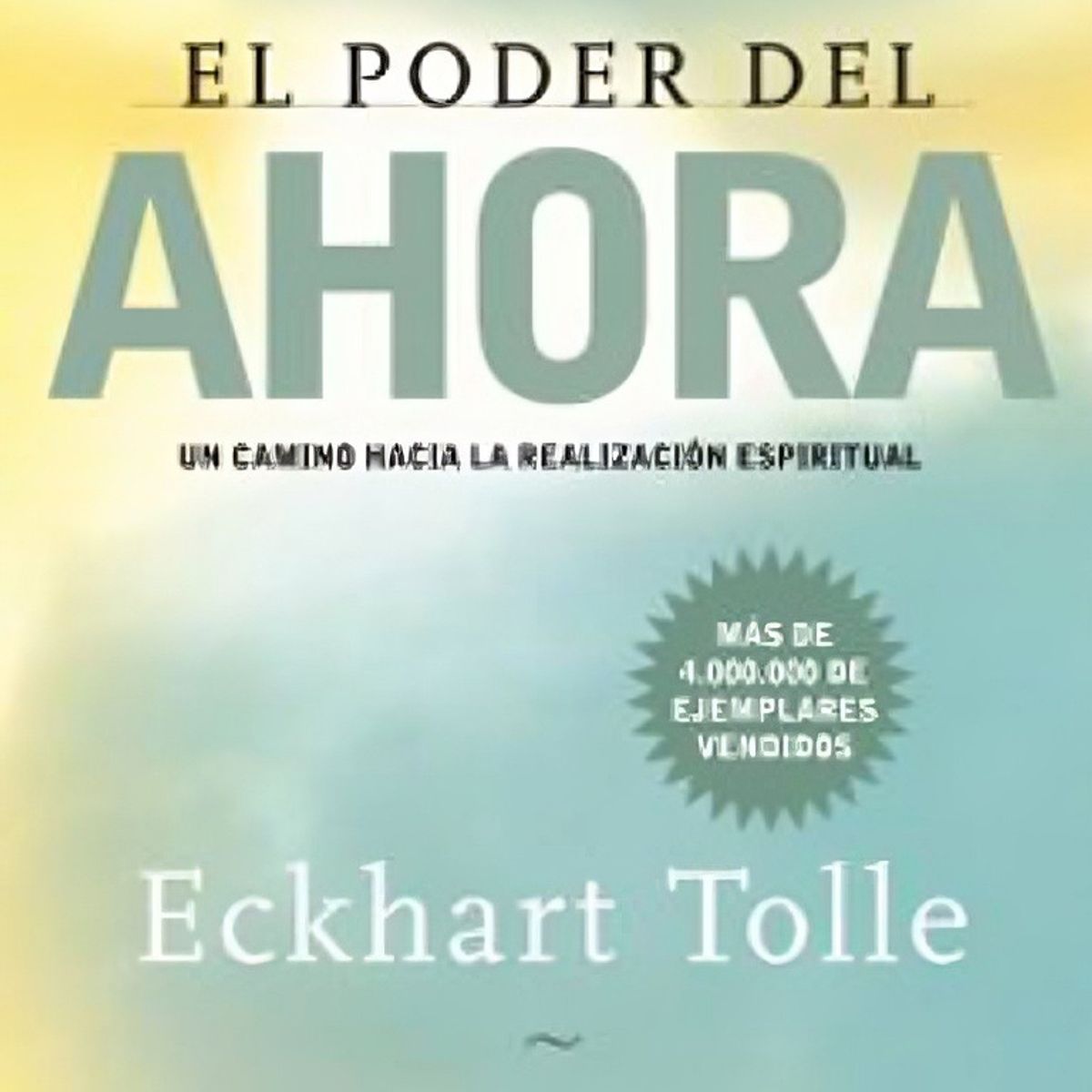TOP10BOOKS - LIBRO El Poder Del Ahora... Un Camino Hacia La Realización Espiritual