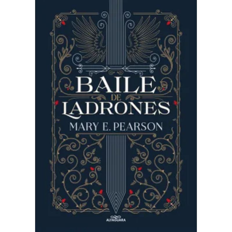 ALFAGUARA - Baile De Ladrones - Autor(a):  Mary Pearson